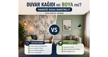 Duvar Kağıdı mı Boya mı? Hangisi Daha Mantıklı?