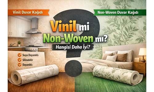 Vinil mi non-woven Duvar Kağıdı mı? Hangisi Daha İyi?